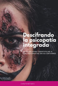 Descifrando la psicopatía integrada