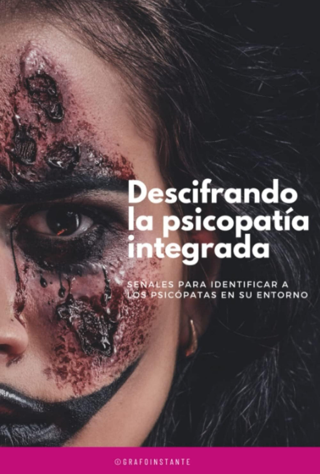 Descifrando la psicopatía integrada