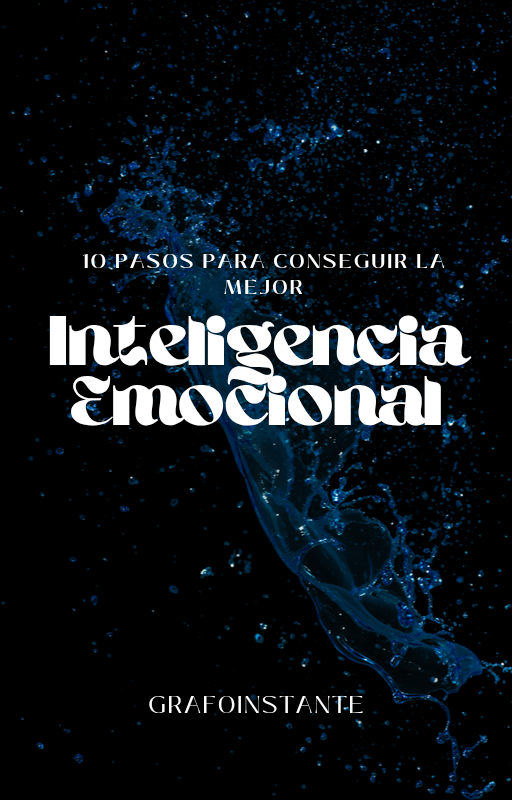 10 pasos para construir la mejor inteligencia emocional